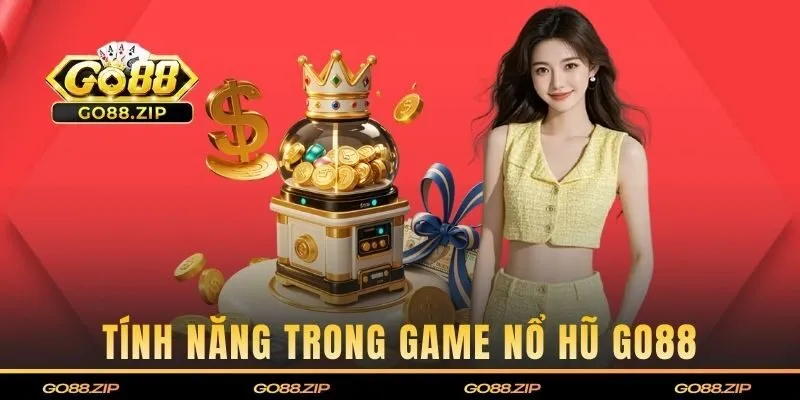 Cập nhật các tính năng mới trong game nổ hũ GO88