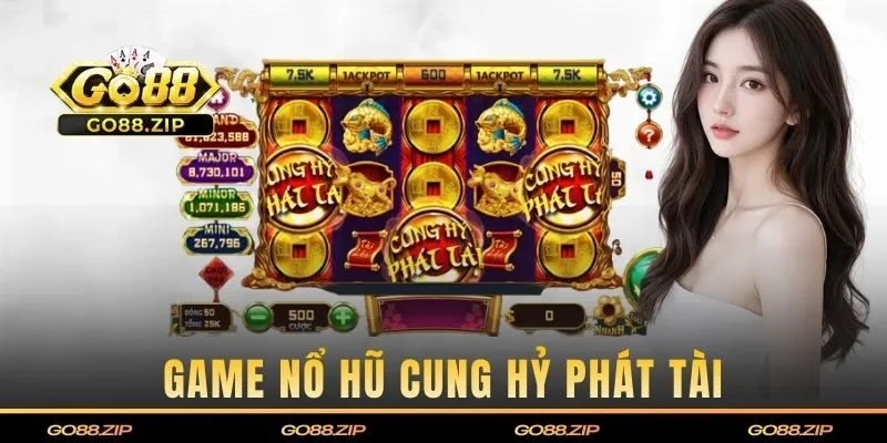 Nổ hũ GO88 cùng game Cung hỷ phát tài